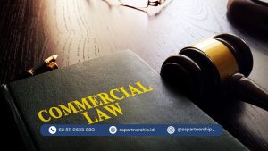 Commercial Lawyer: Panduan Strategis Memilih Konsultan Hukum Transaksi Bisnis